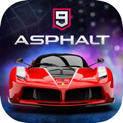 Asphalt 9: Legends - An Arcade Racing Experience Bursting With Speed and Style!