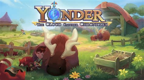 Yonder: The Cloud Catcher Chronicles - A Breathtaking Open World Adventure Awaits!