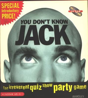 You Don't Know Jack: The Explosive Trivia Game That Will Blow Your Mind!